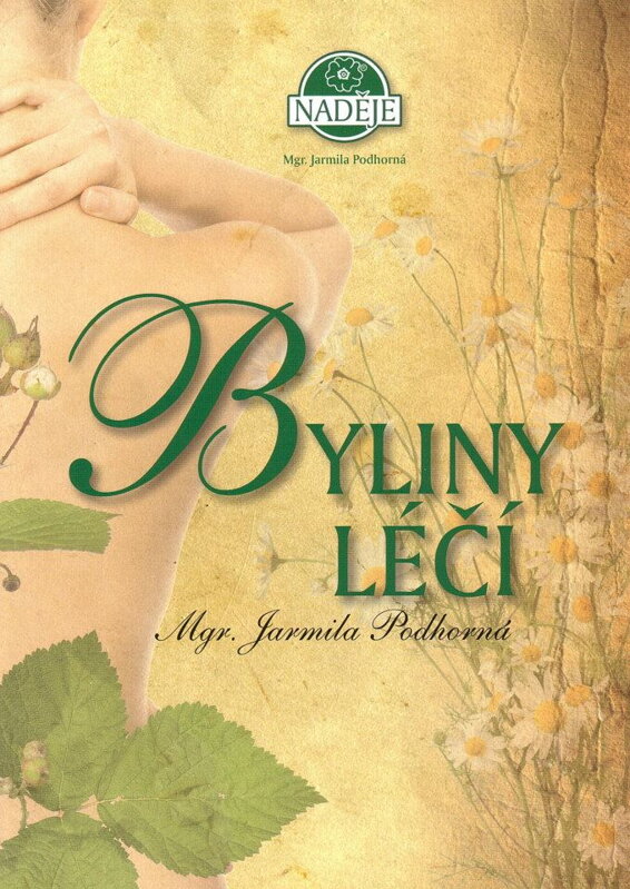 Byliny léčí - Mgr. Jarmila Podhorná Byliny léčí - Mgr. Jarmila Podhorná